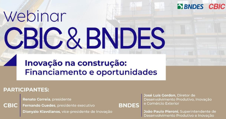 CBIC e BNDES debatem financiamento para inovação na construção na quinta-feira (18)